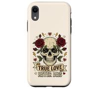 Carcasa para iPhone XR Arte gótico del Tatuaje de Las Rosas del Amor Verdadero Nunca morirá