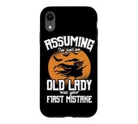 Carcasa para iPhone XR Asumiendo Que Solo Soy una anciana fue tu Primer Error Bruja