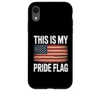 Carcasa para iPhone XR Bandera patriótica This is My Pride USA American 4 of July