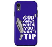 Carcasa para iPhone XR Bar Work God Knows When You Don't Tip Cita Divertida Barman