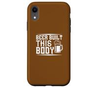 Carcasa para iPhone XR Beer Built This Body Funny Humor Cita Beber