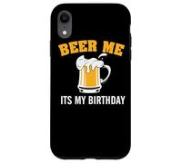 Carcasa para iPhone XR Beer Me It's My Birthday Funny Drinking Team Beer Lover