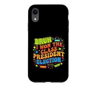 Carcasa para iPhone XR Bruh I Ganó la Elección Presidente de Clase 2024 Estudiante