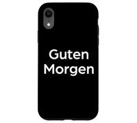 Carcasa para iPhone XR Buenos días Divertida Palabra Alemana