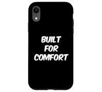 Carcasa para iPhone XR Built For Comfort Yes I Am Fat People Funny Snacks Citas