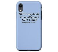 Carcasa para iPhone XR Caddyshack Hey Everybody, We're All Gonna Get Laid!