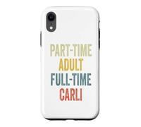 Carcasa para iPhone XR Carli Personalized Retro Girls Part-Time Carli Name