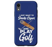 Carcasa para iPhone XR Cita de Golfista Profesional I Just Want To Smoke Cigars and Play Golf
