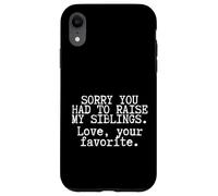 Carcasa para iPhone XR Cita Divertida de mamá Lo Siento por Haber Criado a mis Hermanos