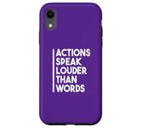 Carcasa para iPhone XR Cita Motivacional Actions Speak Louder Than Words