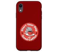Carcasa para iPhone XR Comienza tu día con un Buen café: una Taza de café
