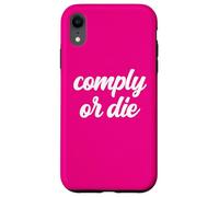 Carcasa para iPhone XR Comply Or Die Policing Activist Sarcástica Policía Viral Meme