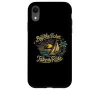Carcasa para iPhone XR Comprar el boleto Take The Ride - Sailboat Sunset Adventure
