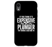 Carcasa para iPhone XR Contratación costosa de un Buen Fontanero Sarcasmo Divertido de fontanería