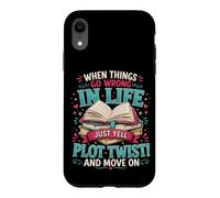 Carcasa para iPhone XR Cuando Las Cosas Van Mal en la Vida, Simplemente grita Trama Twist