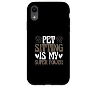 Carcasa para iPhone XR Cuidador de Perros y Gatos Cuidado de Mascotas Divertido Sentado es mi súper Poder