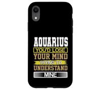 Carcasa para iPhone XR Cumpleaños Pierde la Mente para Entender el Mío Acuario Cumpleaños