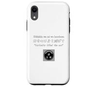 Carcasa para iPhone XR Curiosity Killed The Cat. La curiosidad destruye el Cuerpo