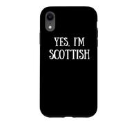 Carcasa para iPhone XR Cute Yes, I'm Scottish Scotland Glasgow Edinburgh