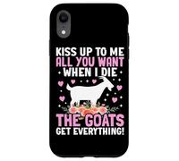 Carcasa para iPhone XR Dame un Beso Todo lo Que Quieras Cuando muera, Las Cabras se lo Llevan Todo