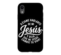 Carcasa para iPhone XR Dejame Hablarte De Mi Jesus Cristiano Español Cristianos