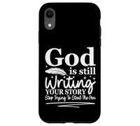 Carcasa para iPhone XR Dios Sigue escribiendo tu Historia Humor Cristiano Divertido