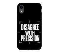 Carcasa para iPhone XR Disagree with Precision Debate Razonado Argumentos Claros