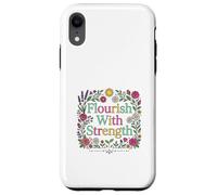 Carcasa para iPhone XR Diseño Floral Inspirador florece con Fuerza