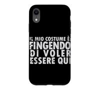 Carcasa para iPhone XR Disfraz de Halloween: Fingendo di Voler Essere Qui - Italiano