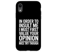Carcasa para iPhone XR Divertida Cita sarcástica I Must Care What You Think