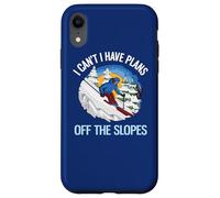 Carcasa para iPhone XR Divertido esquí en Polvo, no Puedo, Tengo Planes Fuera de Las Pistas