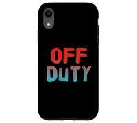 Carcasa para iPhone XR Divertido Humor TXT Divertido para La Gente Cita Divertida Hey I'm Off Duty