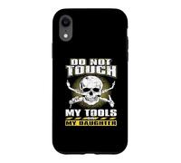 Carcasa para iPhone XR Do Not Touch Tools Or My Daughter Welder Welding Welders