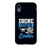 Carcasa para iPhone XR Drone Coach Regular Coach Only Way UAV Humor