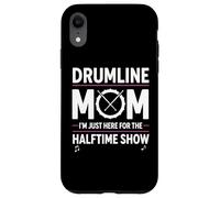 Carcasa para iPhone XR Drumline Mom, Solo Estoy aquí para el espectáculo de Medio Tiempo
