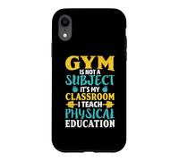 Carcasa para iPhone XR El Gimnasio no es una Materia Que enseño educación física