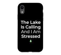 Carcasa para iPhone XR El Lago está Llamando y Estoy Estresado Pescador de Agua Dulce