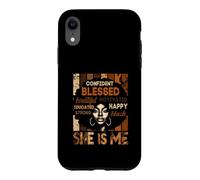 Carcasa para iPhone XR Ella Soy yo, Fuerte, educada, Historia Negra, Segura de sí Misma, bendecida