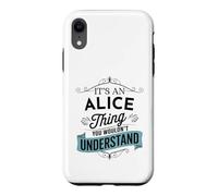 Carcasa para iPhone XR Es una Cosa de Alice Que no entenderías el Nombre Divertido de Alice