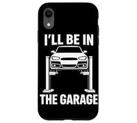 Carcasa para iPhone XR Estaré en el Garaje, Divertido mecánico de automóviles, Amante de los Autos