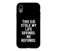 Carcasa para iPhone XR Este Chico me robó los ahorros de la Vida sin reembolsos Mujeres sarcásticas