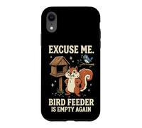 Carcasa para iPhone XR Excuse Me Bird Feeder Is Empty Again