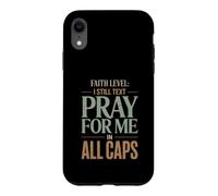 Carcasa para iPhone XR Fe Nivel I Todavía Texto Orar Humor Cristiano