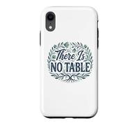 Carcasa para iPhone XR Feminist Decenter Men Womens Right Girls There Is No Table