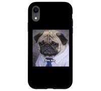 Carcasa para iPhone XR Fire Me Divertido Perro Pug Trabajo De Trabajo Borroso Meme