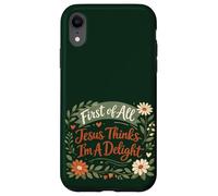 Carcasa para iPhone XR First of All Jesus Thinks I'm A Delight Christian Floral
