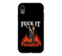 Carcasa para iPhone XR Fuck It - Witch is Burning in Flame Smoking Adult Humor Meme