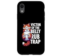 Carcasa para iPhone XR Funny Cat Victim of The Belly Rub Trap Kitten Joke