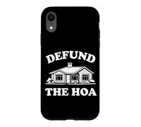 Carcasa para iPhone XR Funny Defund The HOA Homeowners Association Suburban Art