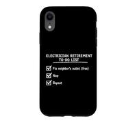 Carcasa para iPhone XR Funny Electrician Retirement To Do List Checklist Retiree